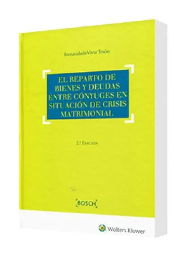 EL REPARTO DE BIENES Y DEUDAS ENTRE CÓNYUGES EN SITUACIÓN DE CRISIS MATRIMONIAL
