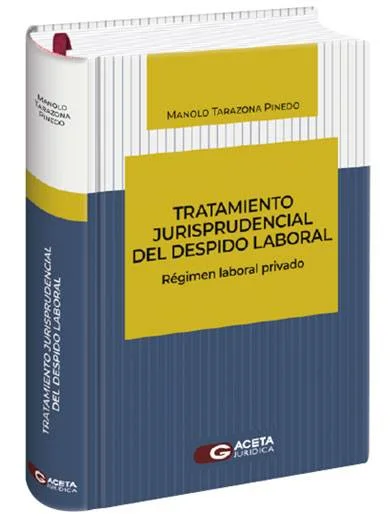 TRATAMIENTO JURISPRUDENCIAL DEL DESPIDO LABORAL
