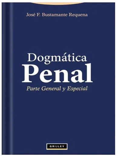 DOGMÁTICA PENAL PARTE GENERAL Y ESPECIAL