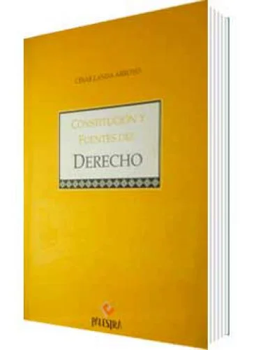 CONSTITUCIÓN Y FUENTES DEL DERECHO