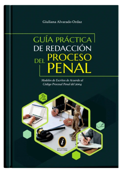 GUÍA PRÁCTICA DE REDACCIÓN DEL PROCESO PENAL