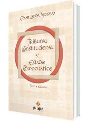 TRIBUNAL CONSTITUCIONAL Y ESTADO DEMOCRÁTICO