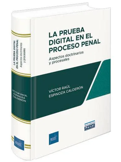LA PRUEBA DIGITAL EN EL PROCESO PENAL
