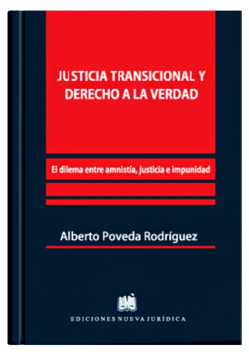 JUSTICIA TRANSICIONAL Y DERECHO A LA VERDAD