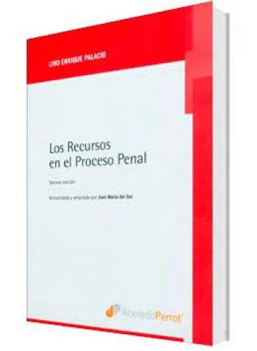 LOS RECURSOS EN EL PROCESO PENAL