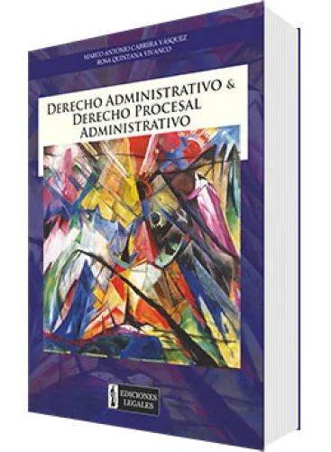 DERECHO ADMINISTRATIVO Y DERECHO PROCESAL ADMINISTRATIVO