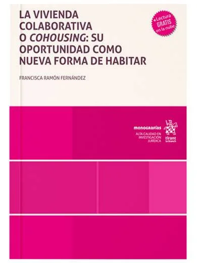 La vivienda colaborativa o cohousing: su oportunidad como nueva forma de habitar