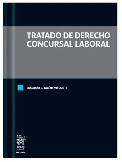 Tratado de Derecho Concursal Laboral