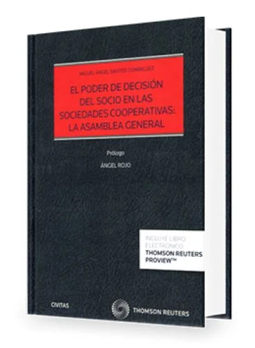 EL PODER DE DECISIÓN DEL SOCIO EN LAS SOCIEDADES COOPERATIVAS: LA ASAMBLEA GENERAL