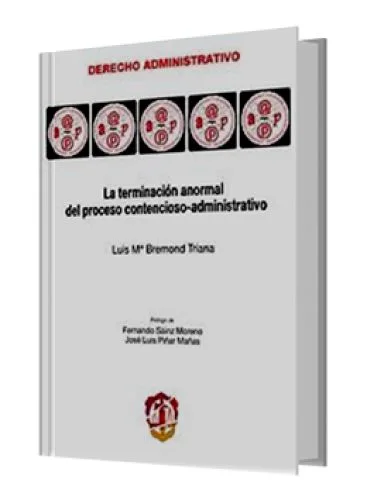 LA TERMINACIÓN ANORMAL DEL PROCESO CONTENCIOSO-ADMINISTRATIVO