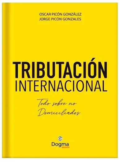 TRIBUTACION INTERNACIONAL. Todo Sobre no Domiciliados