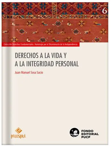 DERECHOS A LA VIDA Y LA INTEGRIDAD PERSONAL