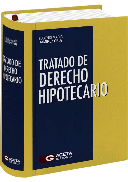 TRATADO DE DERECHO HIPOTECARIO