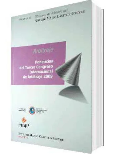 PONENCIAS DEL TERCER CONGRESO INTERNACIONAL DE ARBITRAJE 2009