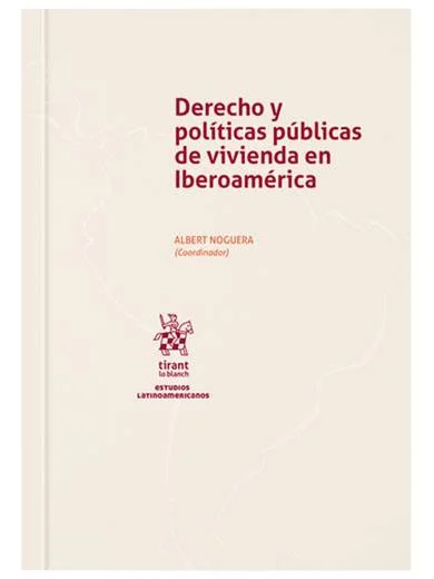 Derecho y políticas públicas de vivienda en Iberoamérica