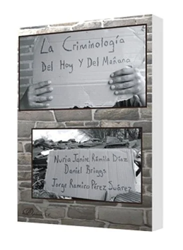 LA CRIMINOLOGÍA DEL HOY Y DEL MAÑANA