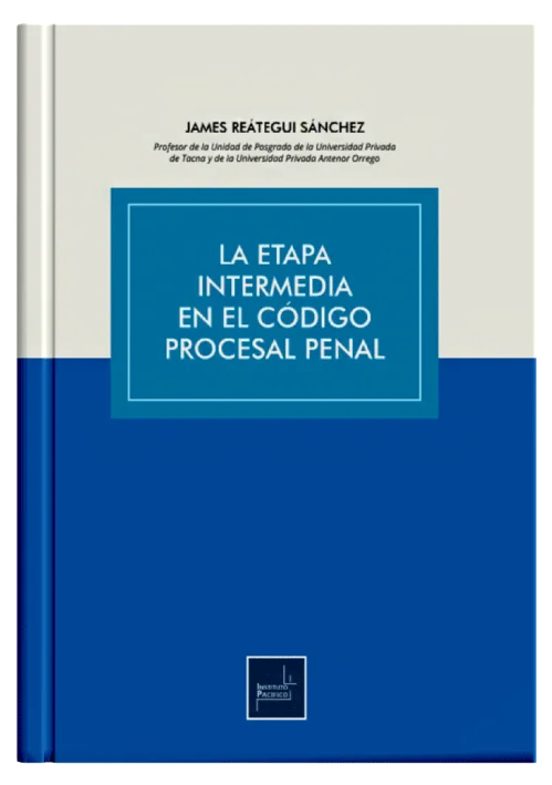 LA ETAPA INTERMEDIA EN EL CÓDIGO PROCESAL PENAL