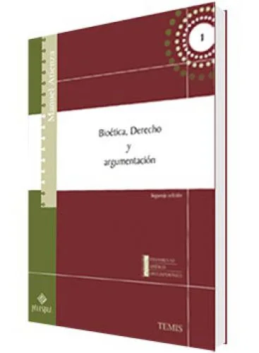 BIOÉTICA, DERECHO Y ARGUMENTACIÓN