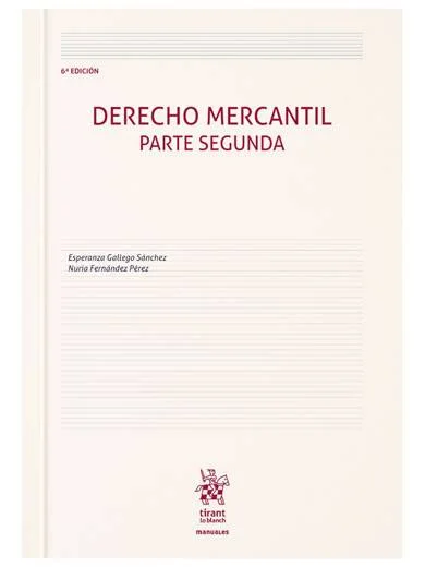 Derecho Mercantil. Parte segunda 6ª Edición