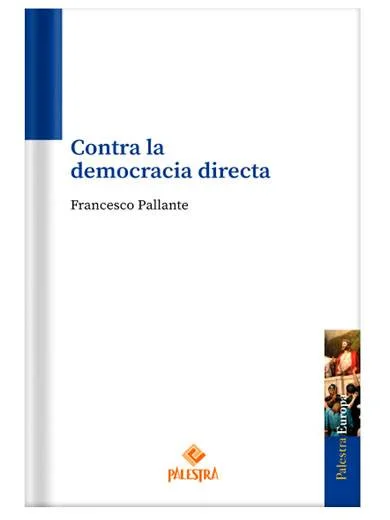 CONTRA LA DEMOCRACIA DIRECTA