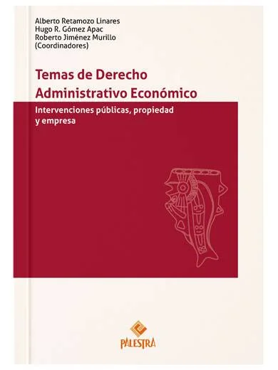TEMAS DE DERECHO ADMINISTRATIVO ECONÓMICO
