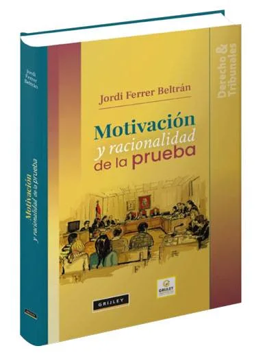 MOTIVACION Y RACIONALIDAD DE LA PRUEBA