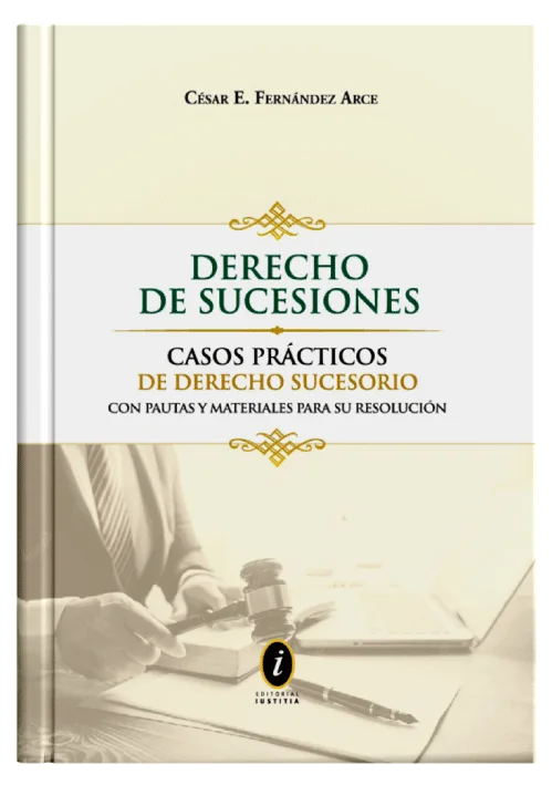 DERECHO DE SUCESIONES Casos Prácticos De Derecho Sucesorio