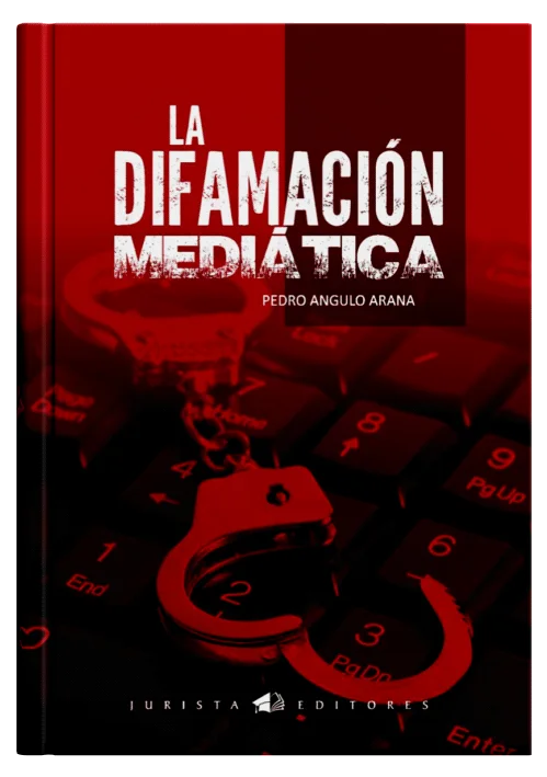 LA DIFAMACIÓN MEDIÁTICA