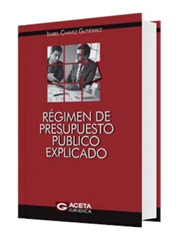 RÉGIMEN DE PRESUPUESTO PÚBLICO EXPLICADO