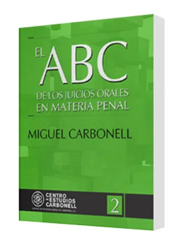 El ABC DE LOS JUICIOS ORALES EN MATERIA PENAL
