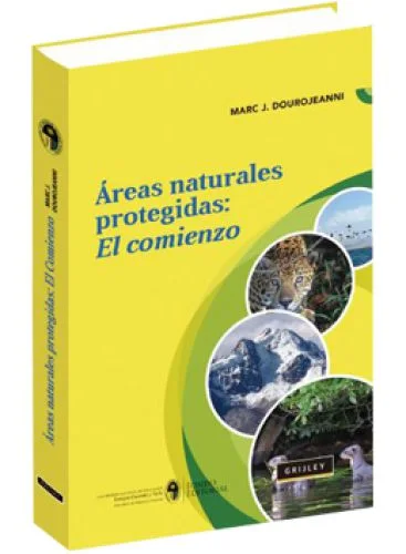 Áreas Naturales Protegidas: El Comienzo