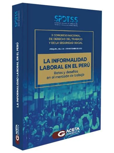 LA INFORMALIDAD LABORAL EN EL PERÚ