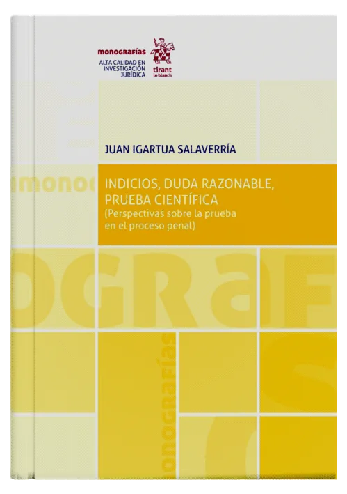 INDICIOS, DUDA RAZONABLE, PRUEBA CIENTÍFICA - (Perspectivas sobre la prueba en el proceso penal)