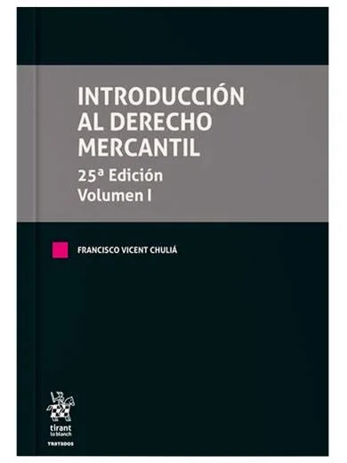 Introducción al Derecho Mercantil 25ª Edición 3 Tomos