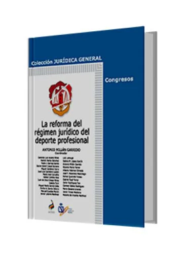 LA REFORMA DEL RÉGIMEN JURÍDICO DEL DEPORTE PROFESIONAL