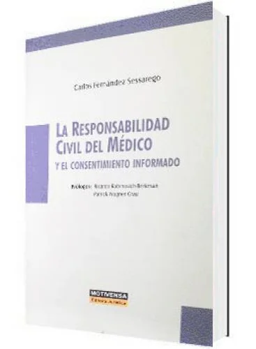 LA RESPONSABILIDAD CIVIL DEL MÉDICO Y EL CONSENTIMIENTO INFORMADO