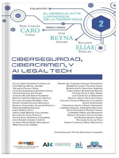 CIBERSEGURIDAD, CIBERCRIMEN Y AI LEGAL TECH TOMO 2