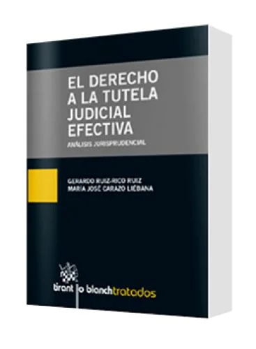 EL DERECHO A LA TUTELA JUDICIAL EFECTIVA
