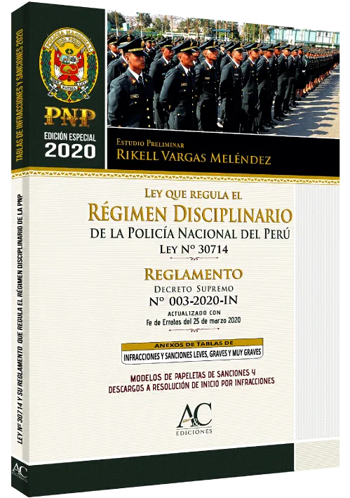 LEY QUE REGULA EL REGIMEN DISCIPLINARIO DE LA POLICIA NACIONAL DEL PERU LEY 30714