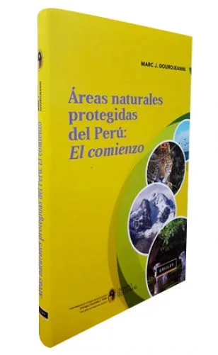 ÁREAS NATURALES PROTEGIDAS DEL PERÚ: EL COMIENZO
