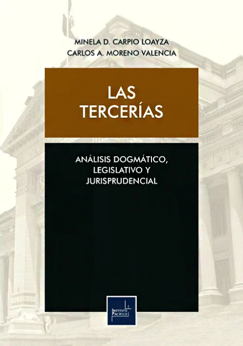 LAS TERCERÍAS. Análisis Dogmático, Legislativo y Jurisprudencial