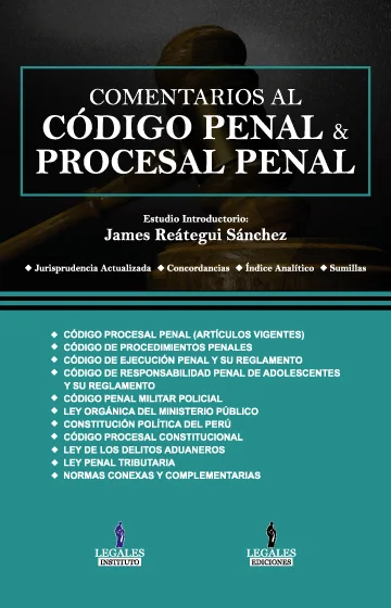 COMENTARIOS AL CODIGO PENAL Y PROCESAL PENAL + Aplicativo Móvil. Reimpresión 2021