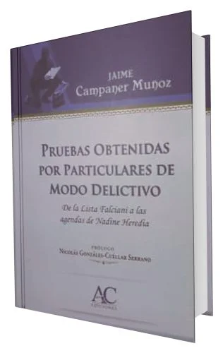 PRUEBAS OBTENIDAS POR PARTICULARES DE MODO DELICTIVO