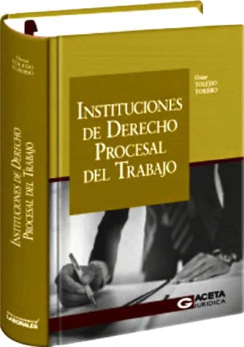 INSTITUCIONES DE DERECHO PROCESAL DEL TRABAJO