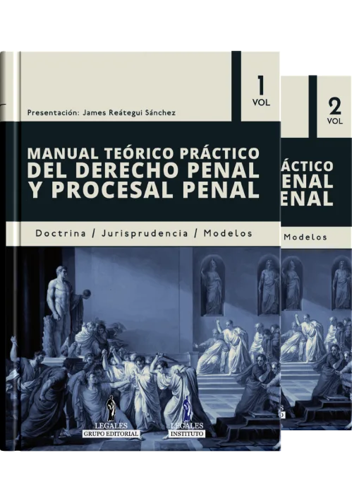 MANUAL TEÓRICO PRÁCTICO DEL DERECHO PENAL Y PROCESAL PENAL Presentación: James Reátegui Sánchez