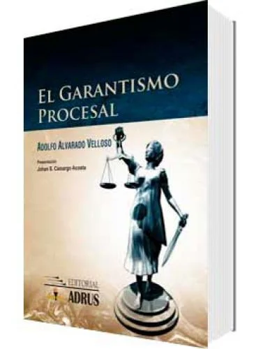 EL GARANTISMO PROCESAL