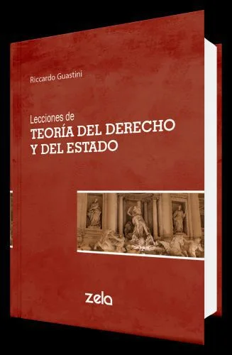 Lecciones de TEORÍA DEL DERECHO Y DEL ESTADO 