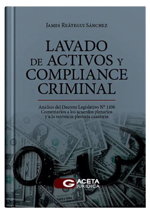 LAVADO DE ACTIVOS Y COMPLIANCE CRIMINAL