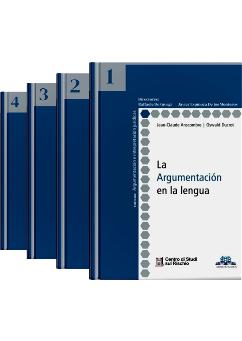 COLECCIÓN: ARGUMENTACIÓN E INTERPRETACIÓN JURÍDICAS (4 Tomos)