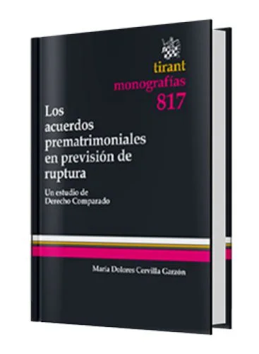 LOS ACUERDOS PREMATRIMONIALES  EN PREVISIÓN DE RUPTURA
